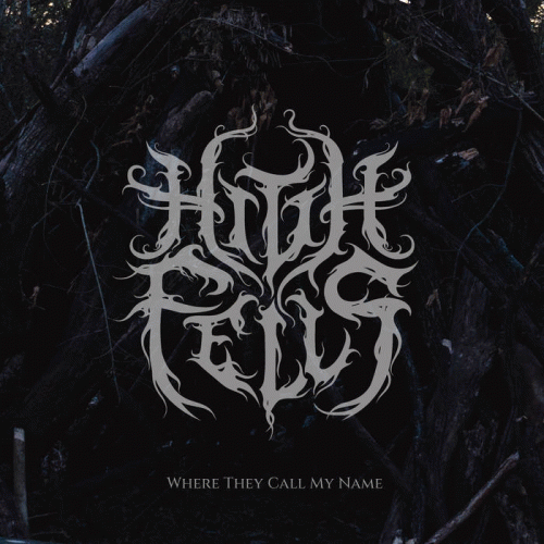 High Fells : Where They Call My Name